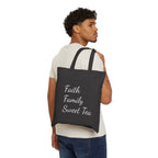 Faith • Family • Sweet Tea Canvas Tote Bag — Script Grocery & Everyday Shopper