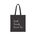 Faith • Family • Sweet Tea Canvas Tote Bag — Script Grocery & Everyday Shopper