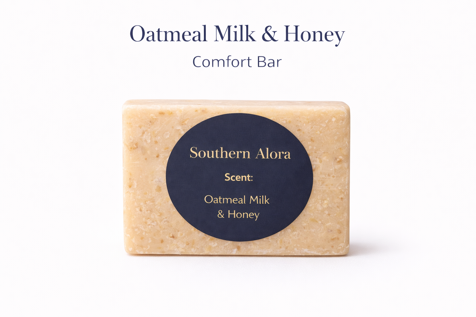 Oatmilk & Honey Comfort Bar – Artisan Cold Process Soap